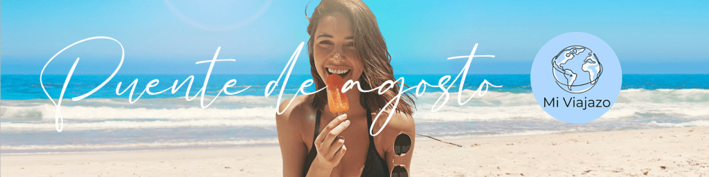 Puente de Agosto | Desde 14€&nbsp;/noche