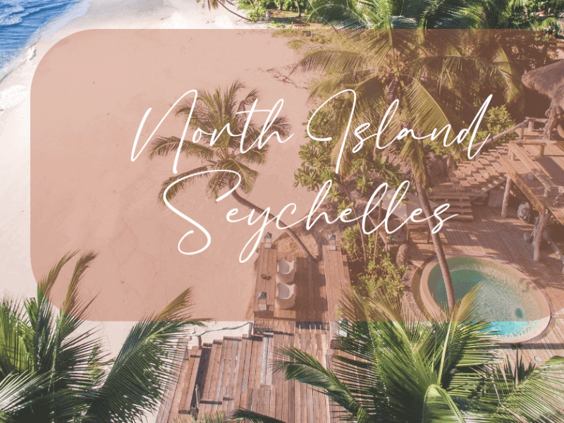 North Island Seychelles: La Definición del Ultra-Lujo Exclusivo&nbsp;🏝️