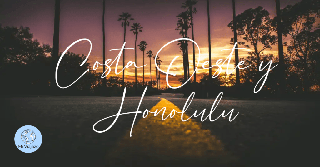 Costa Oeste de EE.UU. y Honolulu · 15 Días | Desde&nbsp;3.280€