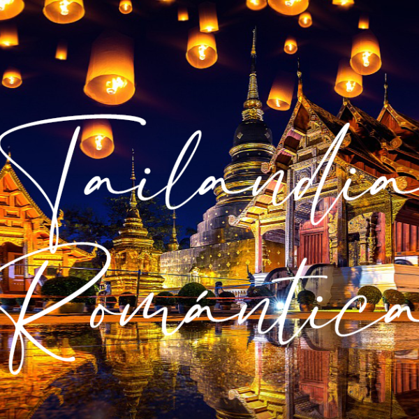 Tailandia Romántica · 9 días | Desde&nbsp;1.475€
