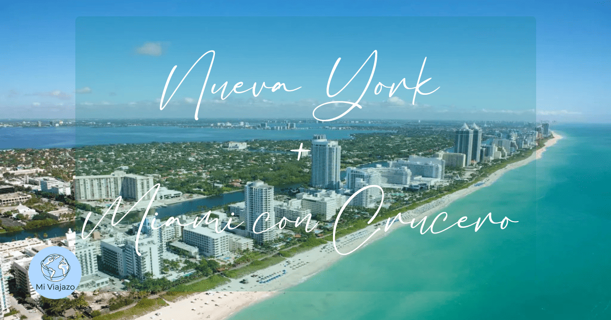 Nueva York a Miami con Crucero, 20 días | Desde&nbsp;4.499€