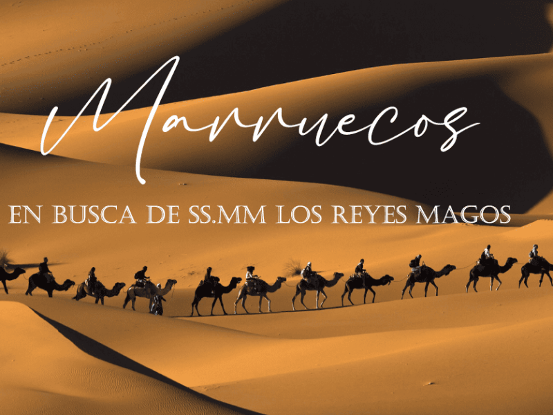 Marruecos Fin de Año: En Busca de SS.MM Los Reyes Magos · 5 días | Desde&nbsp;1.985€